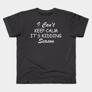 I can't keep calm it's kidding season, Show Boer Goat Kids T-Shirt